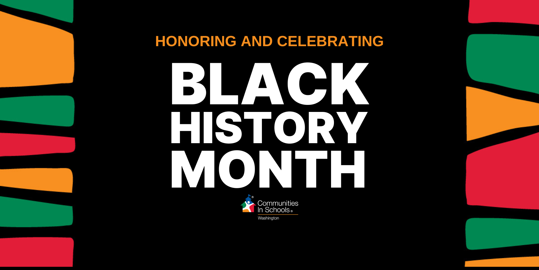 Honoring and Celebrating Black History Month, Communities In Schools of Washington