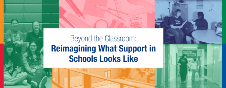 Beyond the Classroom: Reimagining What Support in Schools Looks Like