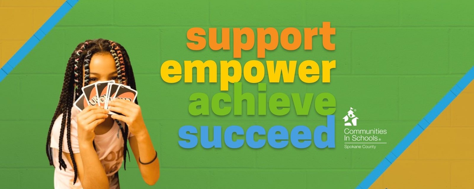 Support, empower, achieve, succeed.